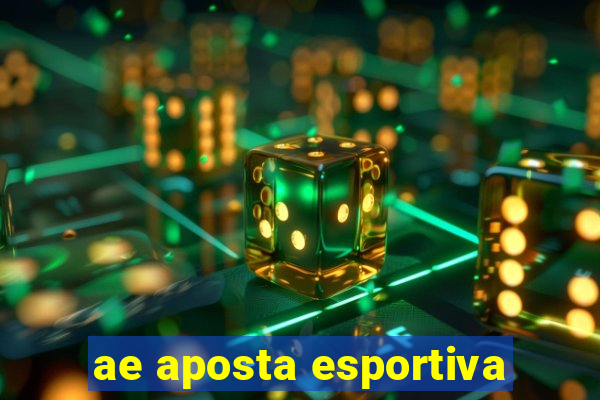 ae aposta esportiva